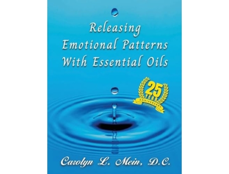 Livro Releasing Emotional Patterns with Essential Oils de Carolyn L Mein (Inglês)