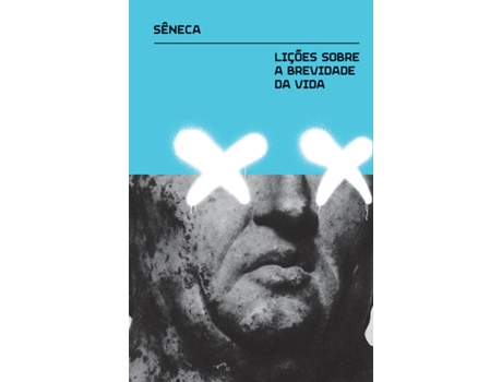 Livro Lições Sobre A Brevidade Da Vida De Lúcio Aneu Sêneca (português Do Brasil)