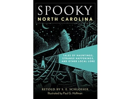 Livro Spooky North Carolina de S E Schlosser (Inglês)