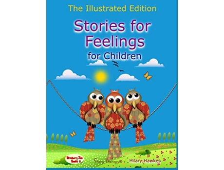 Livro Stories for Feelings for children The Illustrated Edition de Hilary Hawkes (Inglês)
