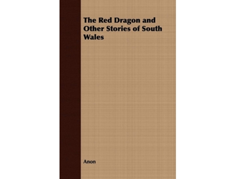 Livro The Red Dragon and Other Stories of South Wales de Anon (Inglês)