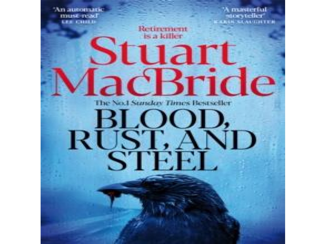 Livro Blood Rust and Steel de Stuart MacBride (Inglês)