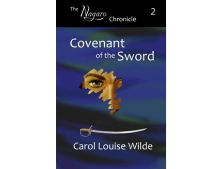 Livro Covenant of the Sword de Carol Louise Wilde (Inglês)