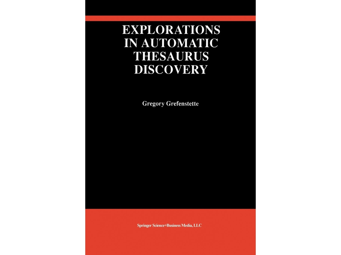 Livro Explorations In Automatic Thesaurus Discovery De Gregory Grefenstette (inglês)