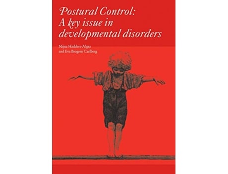 Livro Postural Control A Key Issue in Developmental Disorders de Mijna HaddersAlgra Eva Brogen Carlberg (Inglês)