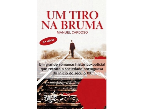 ZEBLAZE - Livro Um Tiro na Bruma 3ªEd de Manuel Cardoso (Português - 2020) Livro Um Tiro na Bruma 3ªEd de Manuel Cardoso (Português - 2020)