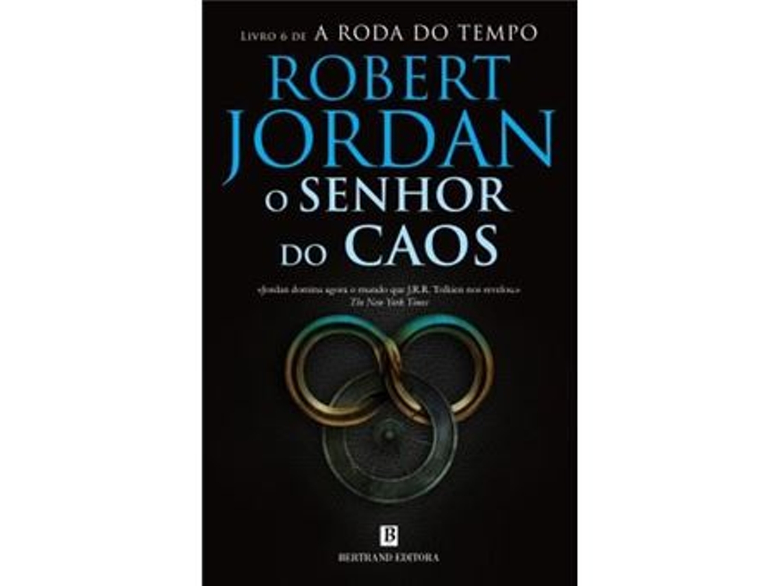 Livro A Roda do Tempo - Livro 6 O Senhor do Caos de Robert Jordan (Português)