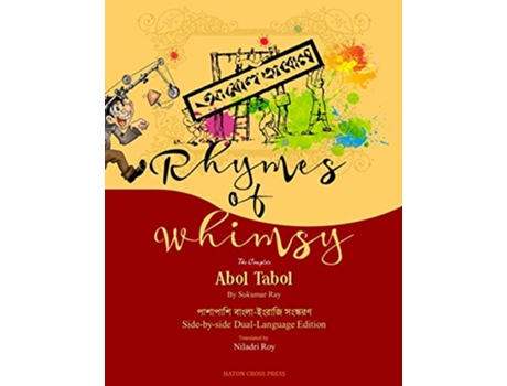 Livro Rhymes of Whimsy - Abol Tabol Dual-Language Edition de Sukumar Ray (Inglês)