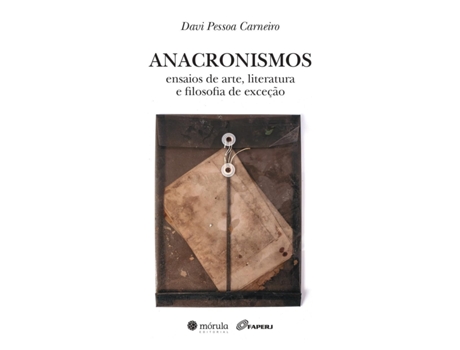 Livro Anacronismos Ensaios De Arte, Literatura E Filosofia De Exceção De Diversos (português Do Brasil)