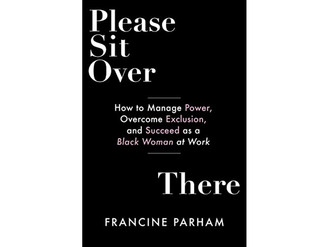 Livro Please Sit Over There de Francine Parham (Inglês)