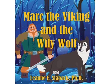 Livro Marc the Viking and the Wily Wolf de Leanne E Staback (Inglês)