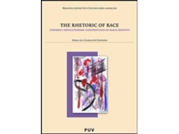 Livro The rhetoric of race toward a revolutionary construction of black identity de Maria del Guadalupe Davidson (Espanhol)