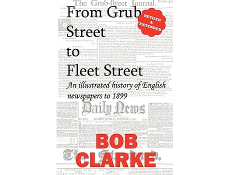 Livro From Grub Street to Fleet Street de Bob Clarke (Inglês)