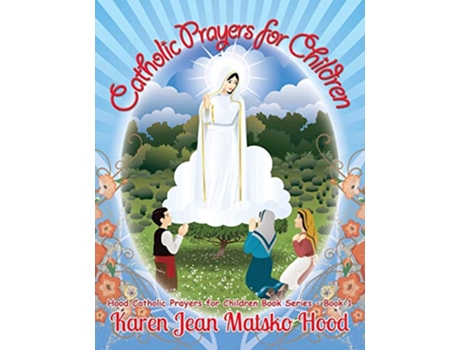 Livro Catholic Prayers for Children de Karen Jean Matsko Hood (Inglês)