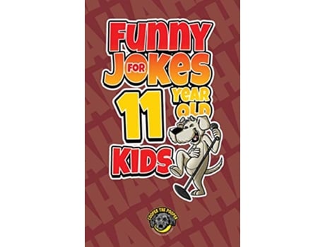 Livro Funny Jokes for 11 Year Old Kids 100 Crazy Jokes That Will Make You Laugh Out Loud de Cooper The Pooper (Inglês - Capa Dura)