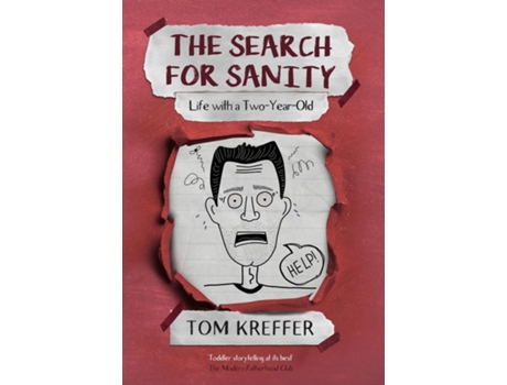 Livro The Search for Sanity Life with a Two-Year-Old de Tom Kreffer (Inglês)