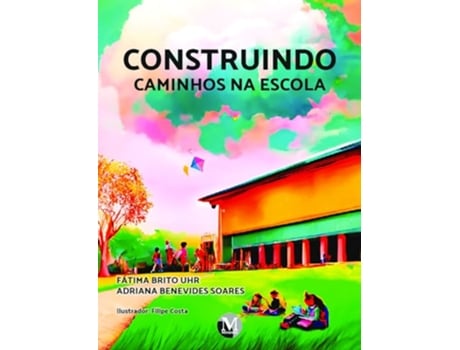 Livro Construindo Caminhos Na Escola de Fátima Brito Uhr (Português)