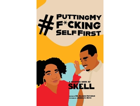 Livro Puttingmyfckingselffirst De Jeskell Creecy (inglês - Capa Dura)