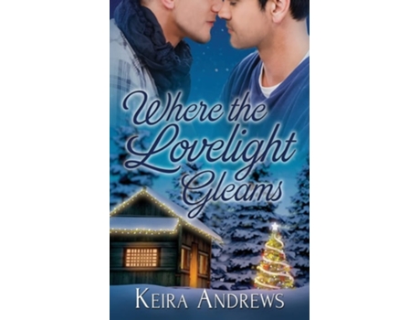 Livro Where The Lovelight Gleams De Keira Andrews (inglês)
