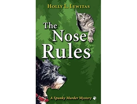 Livro The Nose Rules A Spunky Murder Mystery de Holly L Lewitas (Inglês)