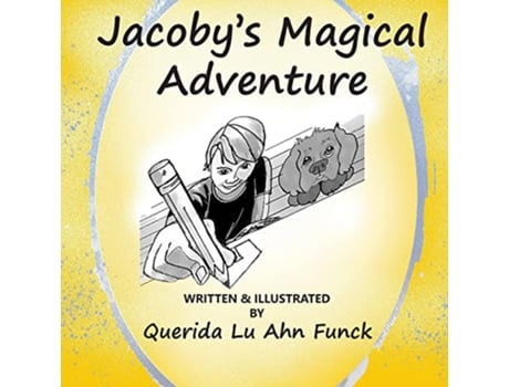 Livro Jacobys Magical Adventure de Querida Lu Ahn Funck (Inglês)