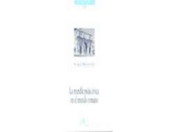 Livro La Munificencia Cívica En El Mundo Romano de Enrique Melchor Gil (Espanhol)