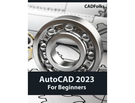 Livro Autocad 2023 For Beginners De Cadfolks (inglês)