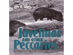 Livro Javelinas and Other Peccaries Their Biology, Management, and Use, Second Edition de Lyle K Sowls (Inglês)