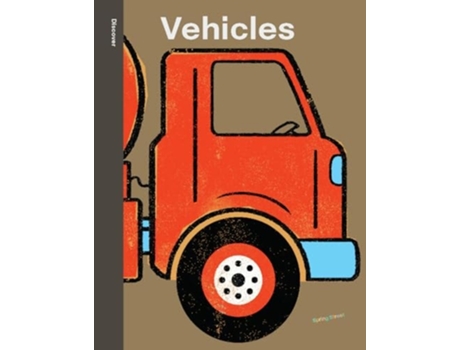 Livro Spring Street Discover Vehicles De Boxer Books, Cole Et Al. (inglês)