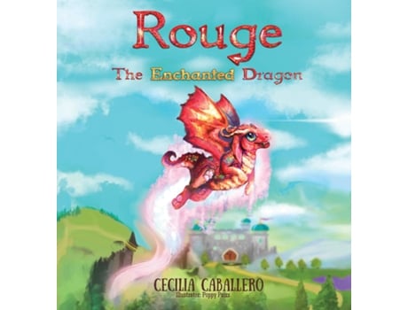Livro Rouge 1 The Enchanted Dragon Enchanted Dragon de Cecilia Caballero (Inglês)