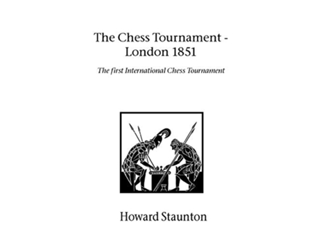 Livro Chess Tournament The London 1851 de Howard Staunton (Inglês)