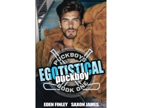 Livro Egotistical Puckboy Puckboys de Eden Finley Saxon James (Inglês)
