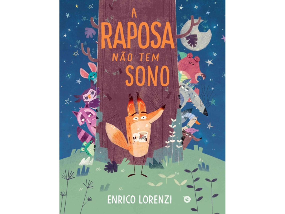A Raposa Não Tem Sono De Enrico Lorenzi