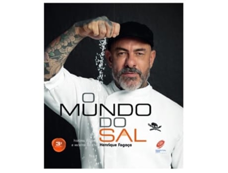 Livro O Mundo Do Sal - 3 Edição História, Cultura E Receitas Do Chef Henrique Fogaça De Henrique Aranha Fogaça (português Do Brasil)