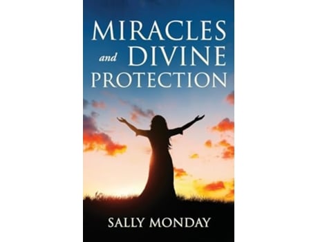 Livro Miracles and Divine Protection Accounts of Answered Prayer de Sally Monday (Inglês)