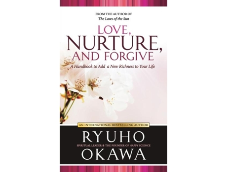 Livro Love, Nurture, and Forgive de Ryuho Okawa (Inglês)