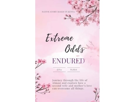 Livro Extreme Odds Endured de Effie Rubia (Inglês)