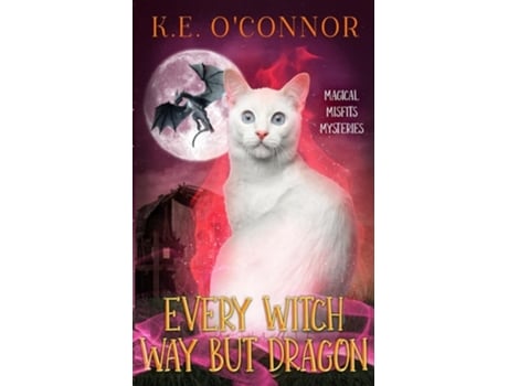 Livro Every Witch Way but Dragon de KE O'Connor (Inglês)