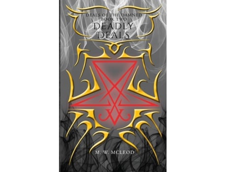 Livro Deadly Deals de M W McLeod (Inglês)