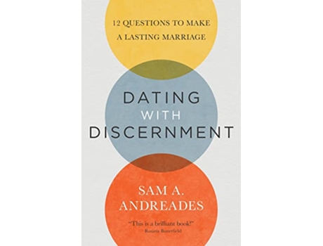 Livro Dating with Discernment 12 Questions to Make a Lasting Marriage de Sam A Andreades (Inglês)