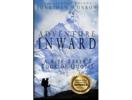 Livro Adventure Inward A Risk Takers Book of Quotes de Jonathan Wunrow (Inglês)