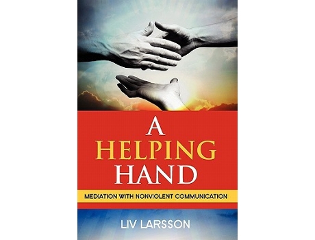 Livro Helping Hand, Mediation with Nonviolent Communication de Liv Larsson (Inglês)