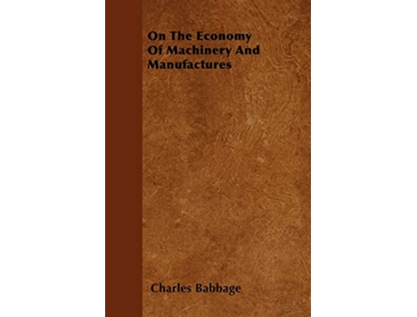 Livro On The Economy Of Machinery And Manufactures de Charles Babbage (Inglês)