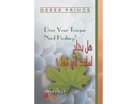 Livro Does Your Tongue Need Healing? De Dr Derek Prince (árabe)