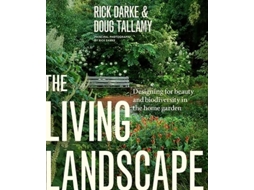 Livro Living Landscape de Rick Darke e Douglas W Tallamy (Inglês - Capa Dura)