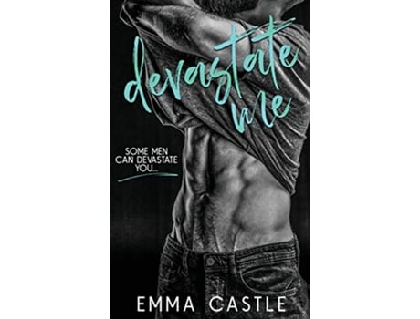 Livro Devastate Me A Next Door Neighbor Romance de Emma Castle (Inglês)