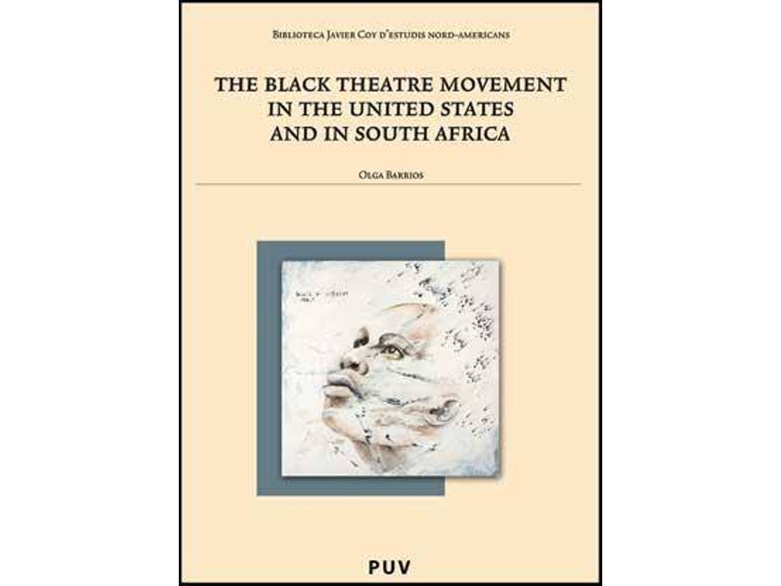Livro The black theatre movement in the United States and in South Africa de Olga Barrios Herrero (Inglês)