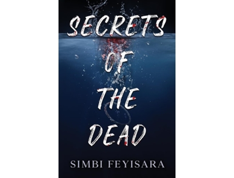 Livro Secrets Of The Dead de Simbi Feyisara (Inglês)