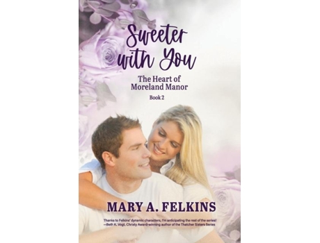 Livro Sweeter With You De Felkins, Mary Et Al. (inglês)