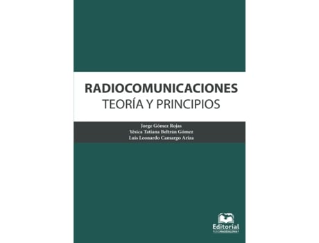Livro Radiocomunicaciones Teoría Y Principios de Jorge Gómez Rojas (Português)